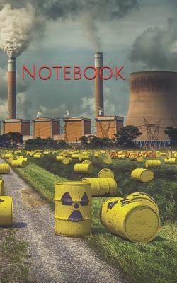 Notebook: Nuclear central energy radiation fireplace solar wind water power electricity electrical Cover Image