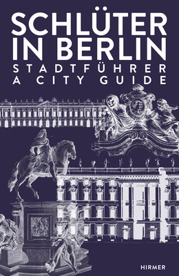 Schlüter in Berlin: A City Guide Cover Image