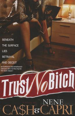 Trust No Bitch By Ca$h, Nene Capri Cover Image