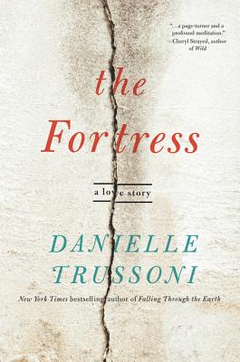 The Fortress: A Love Story By Danielle Trussoni Cover Image