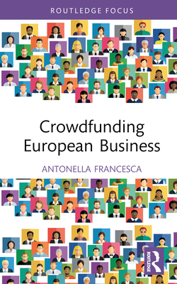 Crowdfunding European Business (Routledge Focus on Economics and Finance)