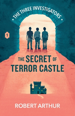 The Secret of Terror Castle (Classic Three Investigators #1) | The