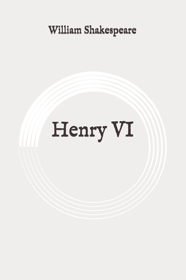 Henry VI: Original Cover Image