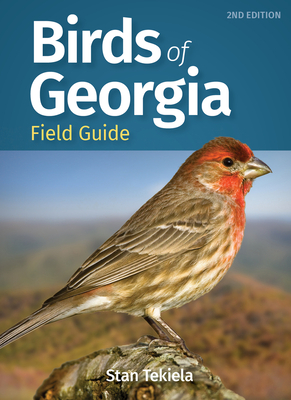 Birds of Georgia Field Guide (Bird Identification Guides) By Stan Tekiela Cover Image