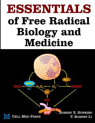 Essentials of Free Radical Biology and Medicine