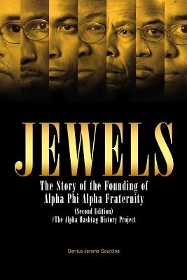 Jewels: The Story of the Founding of Alpha Phi Alpha Fraternity By Darrius Jerome Gourdine Cover Image