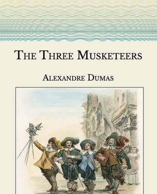 The Three Musketeers: Large Print (Paperback) | Malaprop's Bookstore/Cafe