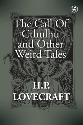The Call Of Cthulhu and Other Weird Tales Cover Image