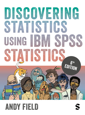 Discovering Statistics Using IBM SPSS Statistics Cover Image
