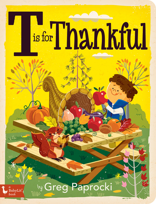 T Is for Thankful By Greg Paprocki (Illustrator) Cover Image