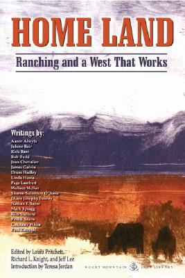 Home Land: Ranching and a West That Works Cover Image