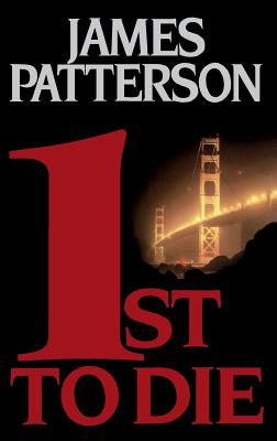 1st to Die (A Women's Murder Club Thriller #1) Cover Image