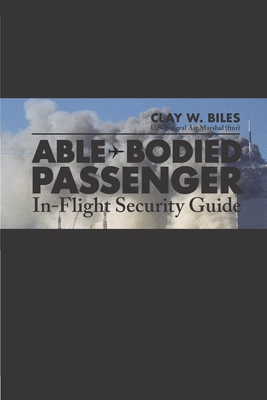 Able-Bodied Passenger: In-Flight Security Guide Cover Image