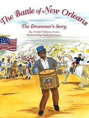 The Battle of New Orleans: The Drummer's Story Cover Image