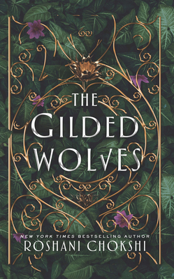 The Gilded Wolves By Roshani Chokshi Cover Image