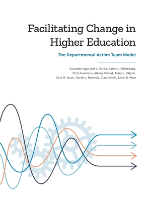 Facilitating Change in Higher Education: The Departmental Action Team Model Cover Image