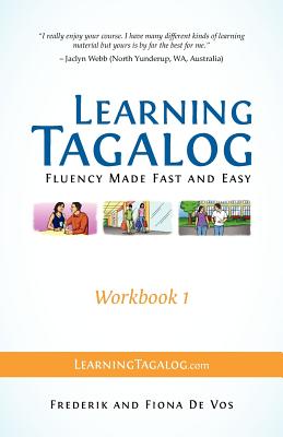 Learning Tagalog - Fluency Made Fast and Easy - Workbook 1 (Book 3 of 7) Cover Image