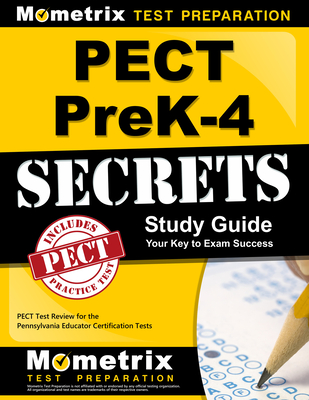 Pect Prek-4 Secrets Study Guide: Pect Test Review for the Pennsylvania Educator Certification Tests By Mometrix Pennsylvania Teacher Certificat (Editor) Cover Image