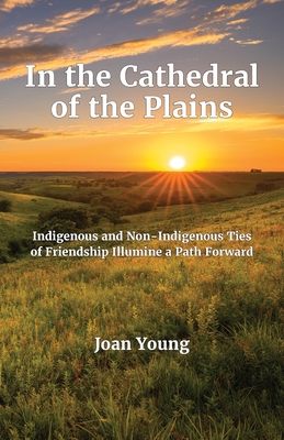 In the Cathedral of the Plains By Joan Young Cover Image