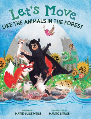 Let's Move Like the Animals in the Forest: Let's Move Like the Animals in the Forest: A Fun And Educational Children's Story That Inspires Children Ag Cover Image
