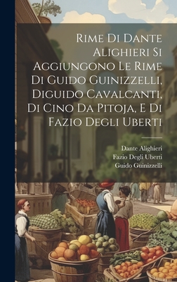 Rime Di Dante Alighieri Si Aggiungono Le Rime Di Guido Guinizzelli