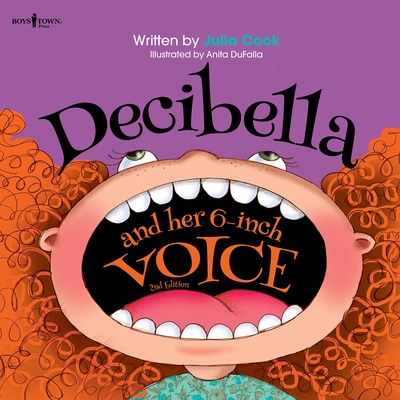 Decibella and Her 6-Inch Voice: Volume 2 (Communicate with Confidence) Cover Image