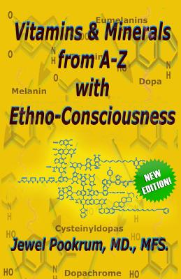Vitamins and Minerals From A to Z with Ethno-Consciousness Cover Image