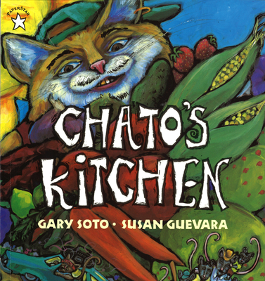 Chato's Kitchen By Gary Soto, Susan Guevara (Illustrator) Cover Image