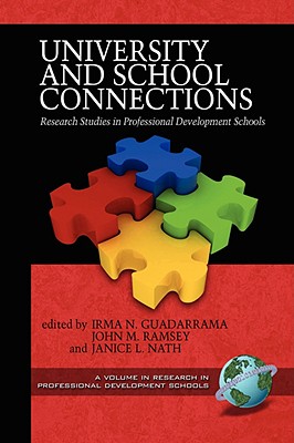 University and School Connections: Research Studies in Professional Development Schools (PB) (Research in Professional Development Schools)