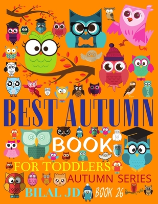 Best Autumn Book for Toddlers: Coloring Books: Activity Books: Autumn Books - Paperback Cover Image