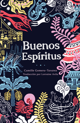 Buenos espíritus: (High Spirits Spanish Edition) By Camille Gomera-Tavarez Cover Image