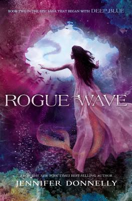 Waterfire Saga, Book Two Rogue Wave (Waterfire Saga, Book Two) (A Waterfire Saga Novel #2) Cover Image