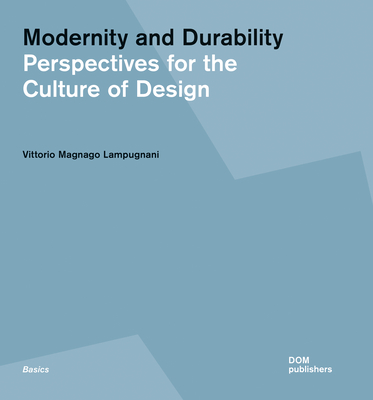 Modernity and Durability: Perspectives for the Culture of Design