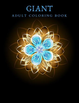 Download Giant Adult Coloring Book Coloring Books For Adults To Reduce Stress And Anxiety 8 5x11 Paperback Split Rock Books