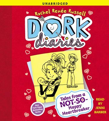 Dork Diaries 6: Tales from a Not-So-Happy Heartbreaker By Rachel Renée Russell, Jenni Barber (Read by) Cover Image