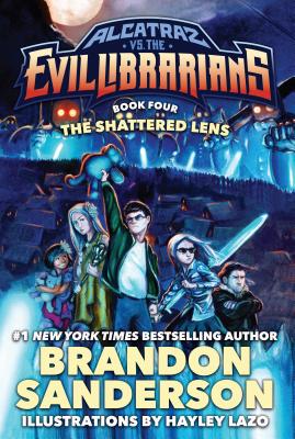 The Shattered Lens: Alcatraz vs. the Evil Librarians (Alcatraz Versus the Evil Librarians #4)