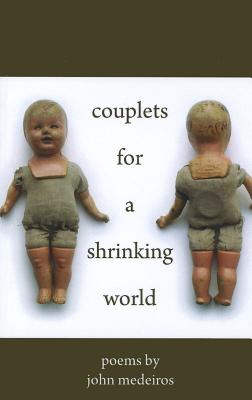 Couplets for a Shrinking World