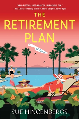 The Retirement Plan: A Novel