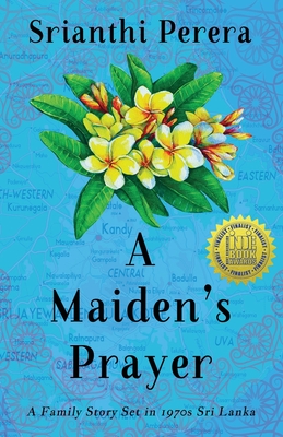 A Maiden's Prayer: A Family Story Set in 1970s Sri Lanka Cover Image