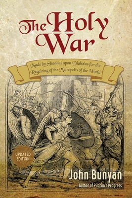 The Holy War: Updated, Modern English. More than 100 Original Illustrations. Cover Image