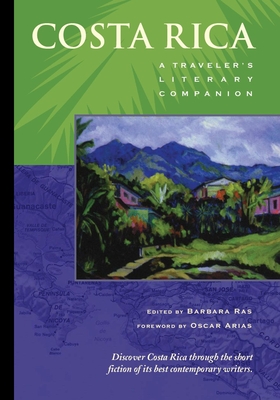 Costa Rica: A Traveler's Literary Companion (Traveler's Literary Companions #1) Cover Image