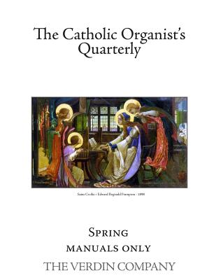 The Catholic Organist's Quarterly: Spring - Manuals Only Cover Image