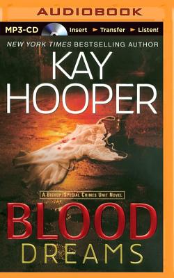 Blood Dreams (Bishop/Special Crimes Unit Novels (Audio)) By Kay Hooper, Joyce Bean (Read by) Cover Image