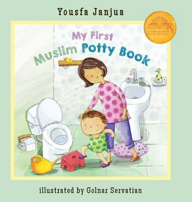 My First Muslim Potty Book By Yousfa Janjua, Golnar Servatian (Illustrator) Cover Image