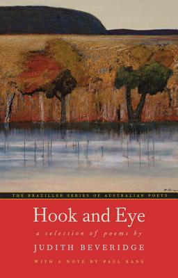Hook and Eye: A Selection of Poems (The Australian Poets Series)