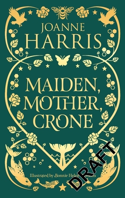 Maiden, Mother, Crone: Collecting the critically acclaimed novellas A Pocketful of Crows, The Blue Salt Road & Orfeia Cover Image