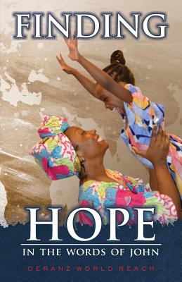 Finding Hope: In the Words of John By Randall M. Mooney, Randall M. Mooney (Editor) Cover Image