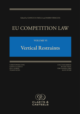 EU Competition Law Volume VI, Vertical Restraints