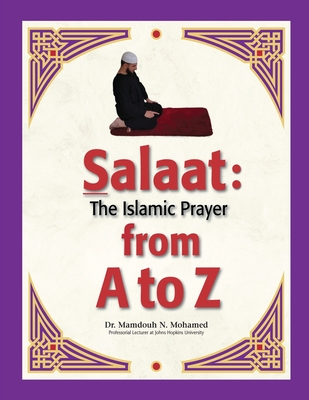 Salaat from A to Z: The Islamic Prayer By Mamdouh Mohamed Cover Image
