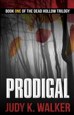 Cover for Prodigal (Dead Hollow #1)